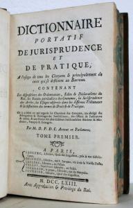 M. D. P. D. C. Avocat en Parlement. Dictionnaire portatif de Jurisprudence et de Pratique; A l'usage de tous les Citoyens & principalement de ceux qui se destinent au Barreau.
