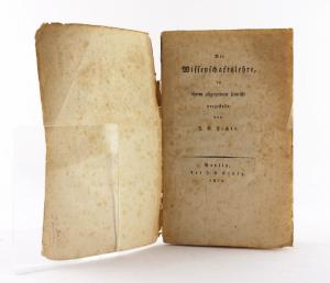 Fichte, J. G. Die Wissenschaftslehre, in ihrem allgemeinen Umrisse dargestellt.