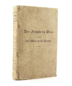 Hebenstreit, Wilhelm) Der Fremde in Wien und der Wiener in der Heimath.