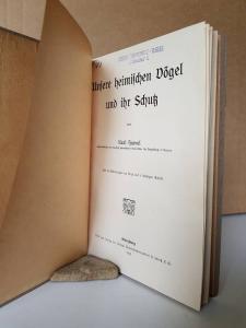 Haenel, Karl. Unsere heimischen Vögel und ihr Schutz.