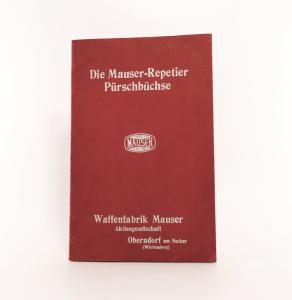 Die Mauser-Repetier-Pürschbüchse in Kaliber 10,75-9,3-9-8-7- und 6,5 mm.