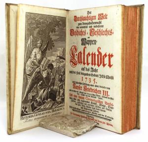 Der Durchlauchtigen Welt zum dreyzehndenmal neu vermehrter und verbesserter Geschichts- Geschlechts- und Wappen-Kalender auf das Jahr nach der Heil bringenden Geburt Jesu Christi 1735. nebst historisc...