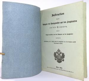 Instruction über die Ausgabe der Feuergewehre aus den Zeughäusern an die Truppen, über die Abgabe derselben von den Truppen an die Zeughäuser und über die Classificirung jener, welche durch die Z...
