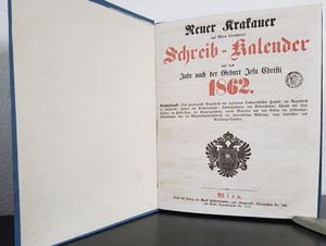 Neuer Krakauer auf Wien berechneter Schreib-Kalender auf das Jahr nach der Geburt Jesu Christi 1862.