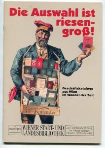 Neunlinger, Ludwig. Die Auswahl ist riesengroß! Geschäftskataloge aus Wien im Wandel der Zeit.