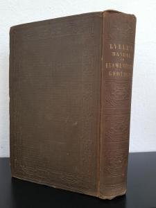 Lyell, Charles. A Manual of Elementary Geology: or the ancient Changes of the Earth and its Inhabitants as illustrated by geological Monuments.