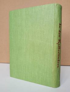 Hanssen, Alphons B. Wanderungen durch die Kaffee-Länder der Erde. Eine Weltreise in den Jahren 1896-98.
