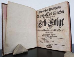 Ligur, Gunther. Unumstößliche Ausführung und Rechtliche Grund-Ursachen Der best stabilirten Erb-Folge In dem Allerdurchlauchtigsten Ertz-Hause Oesterreich Und denen dazu gehörigen Königreichen un...