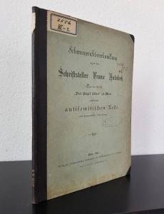 Schwurgerichtsverhandlung gegen den Schriftsteller Franz Holubeck wegen der in den &quote;Drei Engel-Sälen&quote; zu Wien gehaltenen antisemitischen Rede