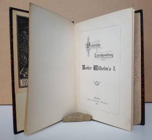 Politische Correspondenz Kaiser Wilhelm's I.