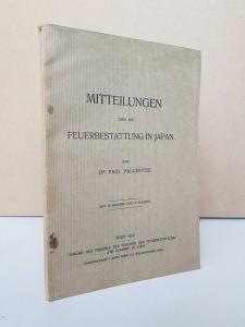 Pallester, Paul. Mitteilungen über die Feuerbestattung in Japan.