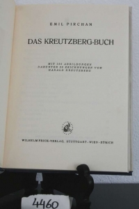 Pirchan, Emil. Das Kreutzberg-Buch ( + AUTOGRAPHEN).