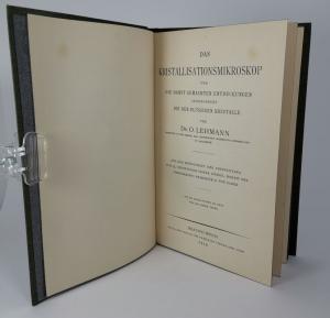 Lehmann, O. Das Kristallisationsmikroskop und die damit gemachten Entdeckungen insbesondere die der flüssigen Kristalle.