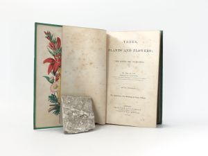 Lee, R. Trees, Plants and Flowers: Their Beauties, Uses, and Influences.