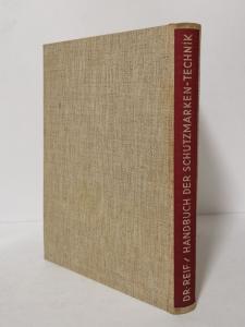 Reif, Heinrich. Handbuch der Schutzmarken-Technik.