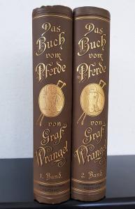 Wrangel, Graf C. G. Das Buch vom Pferde. Ein Handbuch für jeden Besitzer und Liebhaber von Pferden.