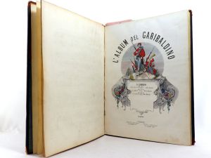 Costa, G. H. u.a. 10 Musikstücke zu Giuseppe Garibaldi - 1: Le Général Garibaldi ou Rome et Venise. Mazurka Militaire. Par G. H. Costa. 5 S. // 2: L´album del Garibaldino, La Camicia Rossa. A. Gi...