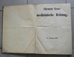 Kraus, Bernard; Wilhelm Pichler (Hrsg.). Allgemeine Wiener medizinische Zeitung mit der Monatsbeilage Aerztliches Literaturblatt und Der Feldarzt. 13. Jahrgang 1868.