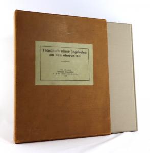 Schrötter, Hermann von. Tagebuch einer Jagdreise an den oberen Nil. Weiland des Prinzen Georg Wilhelm Herzog zu Braunschweig und Lüneburg.