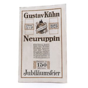 Kühn, Gustav. Eine kleine Sammlung von Wiederdrucken ältester, von der Firma Gustav Kühn in Neuruppin hergestellten Bilderbogen. 1775 - 1925 Überreicht zur 150jährigen Jubiläumsfeier.