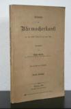 Gelcich, Eugen(Hrsg.). Geschichte der Uhrmacherkunst von den ältesten Zeiten bis auf unsere Tage.