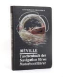 Méville, H. de. Taschenbuch der Navigation für Motorbootführer.