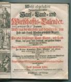 Felber, Jacob Ferdinand. Wohl-abgefaßter Immerwährender Hauß- Land- und Wirtschaffts-Kalender.