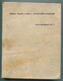 Felber, Jacob Ferdinand. Wohl-abgefaßter Immerwährender Hauß- Land- und Wirtschaffts-Kalender.