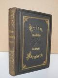Priem, Joh. Paul. Geschichte der Stadt Nürnberg von dem ersten urkundlichen Nachweis ihres Bestehens bis auf die neueste Zeit.