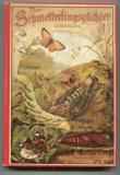 Lutz, K. G. Der Schmetterlingszüchter. Lebens- und Entwicklungsweise unserer einheimischen Schmetterlinge nebst einer Anleitung zur Schmetterlingszucht.
