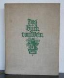 Gutkind, C. S.; K. Wolfskehl. Das Buch vom Wein.