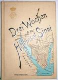 Sinai - (Otto, Erzherzog von Österreich). Drei Wochen auf der Halbinsel Sinai.