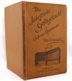 Grünhaldt, Otto. Die industrielle Geflügelzucht im Groß- und Kleinbetrieb. Eine Darstellung ihrer Entwicklung bis zur Gegenwart und ein praktischer Führer und Rathgeber für ergiebige Eierprodukio...