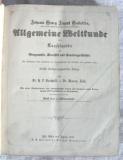 Galletti, Johann Georg August. Allgemeine Weltkunde oder Encyklopädie für Geographie, Statistik und Staatengeschichte. Ein Hilfsmittel beim Studium der Tagesgeschichte für denkende und gebildete Le...
