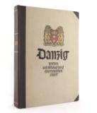 Heß, Otto. Danzig. Werden und Behauptung einer deutschen Stadt. Von Gaupropagandaleiter Otto Heß.