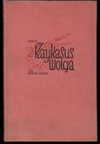 Nansen, Fridtjof. Durch den Kaukasus zur Wolga.