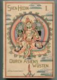 Hedin, Sven. Durch Asiens Wüsten. Drei Jahre auf neuen Wegen in Pamir, Lop-nor, Tibet und China.