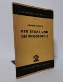 Gehlen, Arnold. Der Staat und die Philosophie.
