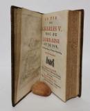 La Vie de Charles V. Duc de Lorraine et de Bar, Et Généralissime des Troupes Impériales.