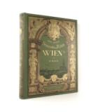 Kisch, Wilhelm. Die alten Strassen und Plätze Wien's und ihre historisch interessanten Haeuser.