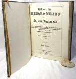 Ziegler, Anton. Historische Memorabilien des In- und Auslandes für anziehende Weltbegebenheiten, berühmte Bau- und Kunstdenkmale, ausgezeicnete Großtaten, Würdigung der Verdienste erlauchter Fürs...
