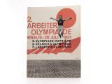 2. Arbeiter-Olympiade in Bild und Wort. Wien 19.-26. Juli 1931. 2. Delnická slovem i obrazem se 187 ilustracemi. 2. Olympiade Ouvrière photos et texte avec 187 illustrations. 2. Laborista Olimpiado ...
