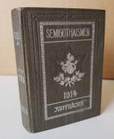 Semigothaismen: Allgemeines und Persönliches vom Semigothaismus. Beiträge zu dessen Sein und Werden, nebst einer Auswahl der wertvollsten Äußerungen aus den dies- und jenseitigen Lagern über die ...