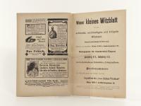 Garleutner, Josef (Hrsg.) und Moriz Mazak (Hrsg.). 1: Das kleine Witzblatt. 24 Hefte zwischen 1897 und 1903; 2: Wiener kleines Witzblatt. 12 Hefte zwischen 1901 und 1903.