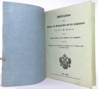 Instruction über die Ausgabe der Feuergewehre aus den Zeughäusern an die Truppen, über die Abgabe derselben von den Truppen an die Zeughäuser und über die Classificirung jener, welche durch die Z...