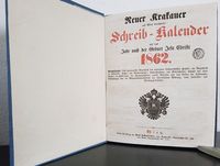 Neuer Krakauer auf Wien berechneter Schreib-Kalender auf das Jahr nach der Geburt Jesu Christi 1862.
