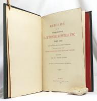 Klein, Franz (Redacteur). Bericht über die Internationale Elektrische Ausstellung Wien 1883.
