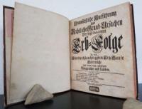 Ligur, Gunther. Unumstößliche Ausführung und Rechtliche Grund-Ursachen Der best stabilirten Erb-Folge In dem Allerdurchlauchtigsten Ertz-Hause Oesterreich Und denen dazu gehörigen Königreichen un...