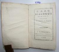 Voltaire. L' A, B, C, Dialogue curieux