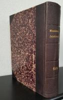 Ostwald, Wilhelm (Hrsg.). Das Monistische Jahrhundert. Wochenschrift für wissenschaftliche Weltanschauung und Weltgestaltung. Jahrgang 2. Erster Halbband. April 1913 bis September 1913.